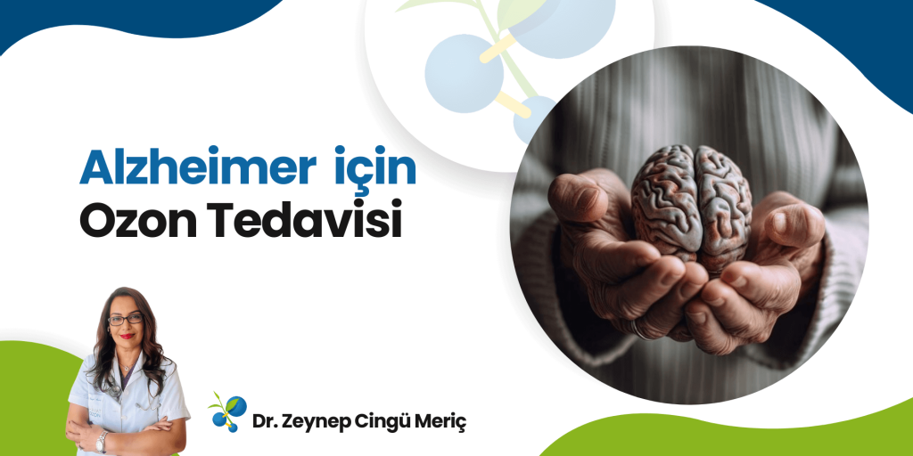 Alzheimer Hastalığı ve Ozon Tedavisi 1 Alzheimer Hastalığı ve Ozon Tedavisi