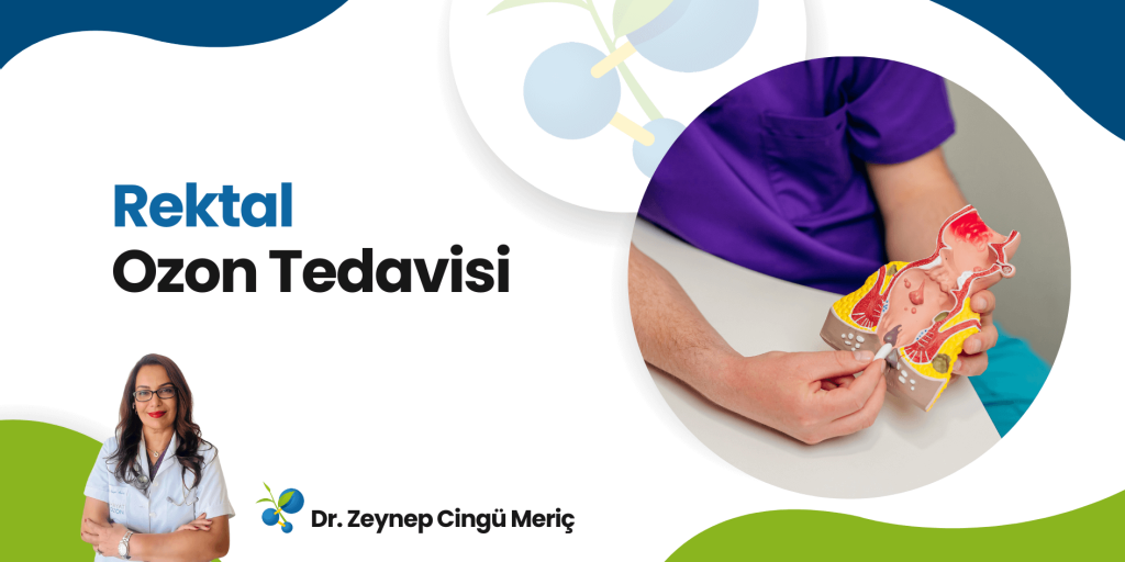 Ozon Tedavisi ve Rektal Uygulamalar