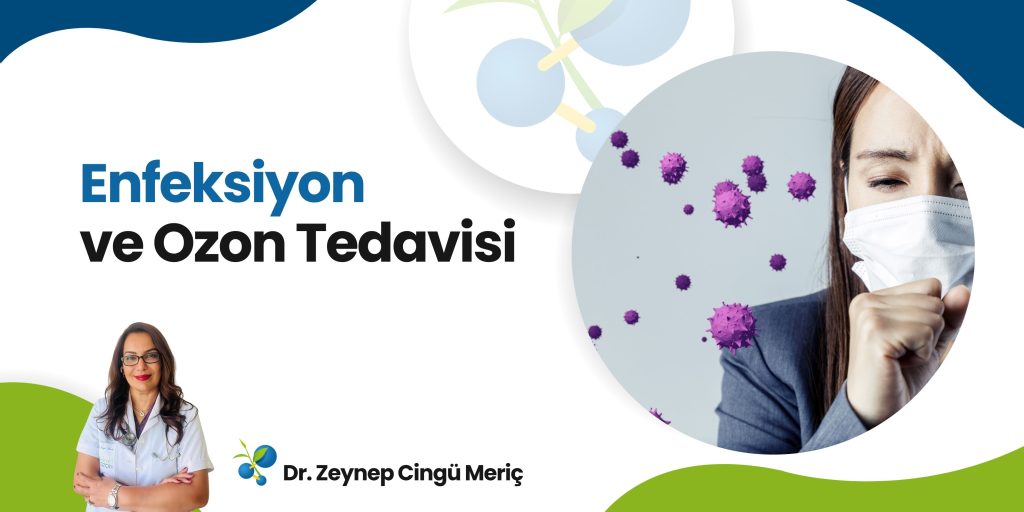 Vücuttaki Enfeksiyon Nasıl Atılır? Ozon Tedavisi Yöntemi